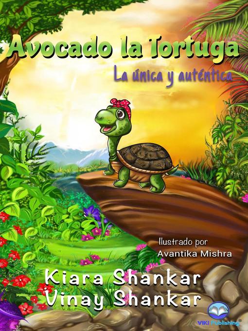 Title details for Avocado la Tortuga by Kiara Shankar - Available